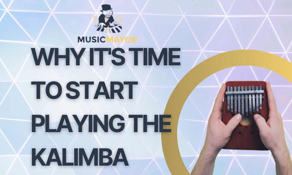 Why you should learn to play the Kalimba