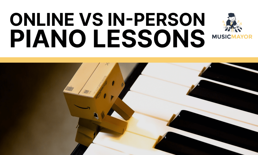 Online Vs In Person Piano Lessons