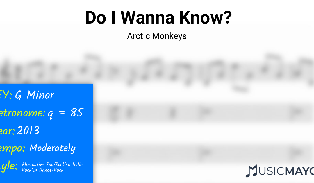 Do I Wanna Know? | Arctic Monkeys