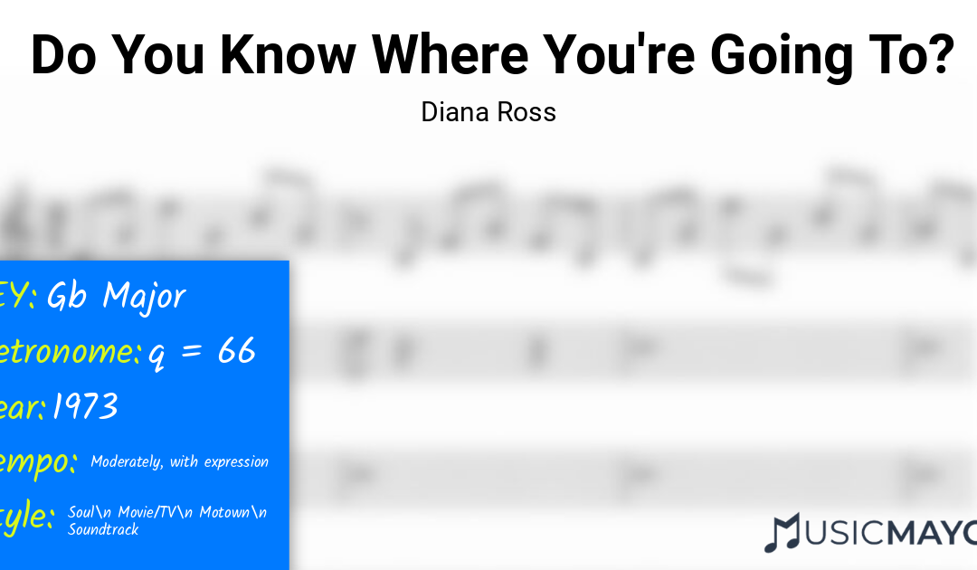 Do You Know Where You’re Going To? | Diana Ross