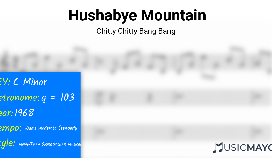 Hushabye Mountain | Chitty Chitty Bang Bang