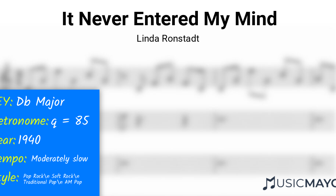 It Never Entered My Mind | Linda Ronstadt