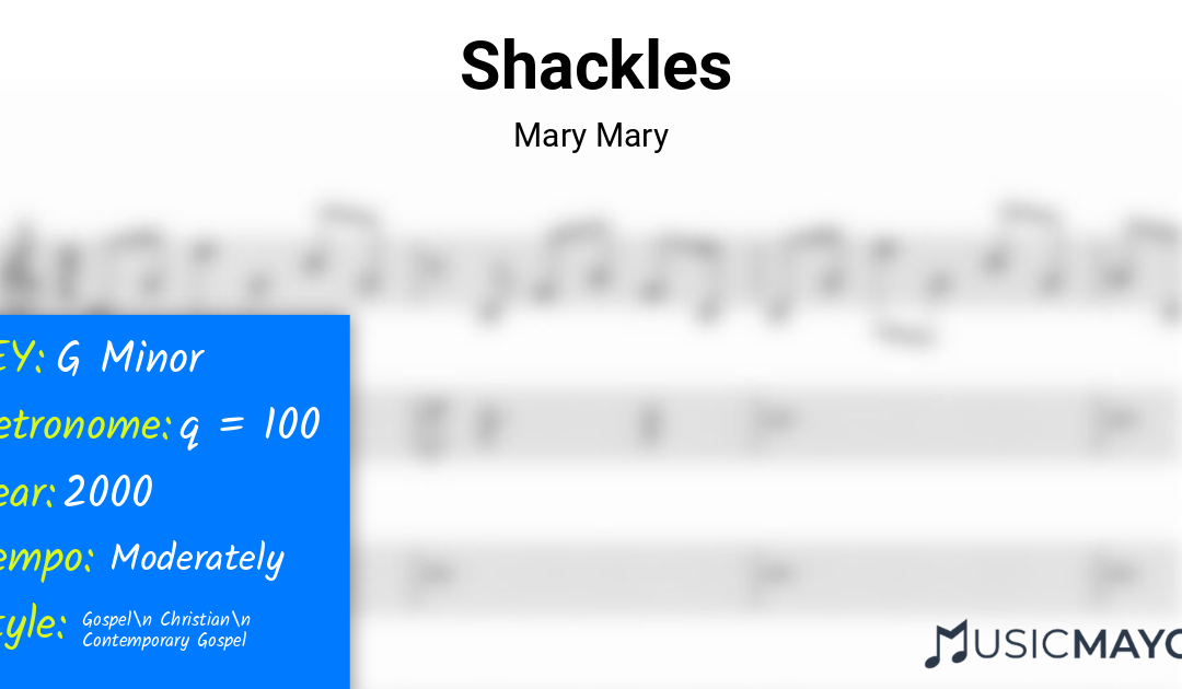 Shackles | Mary Mary