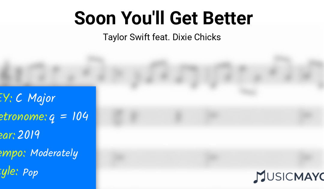 Soon You’ll Get Better Sheet Music by Taylor Swift feat. Dixie Chicks