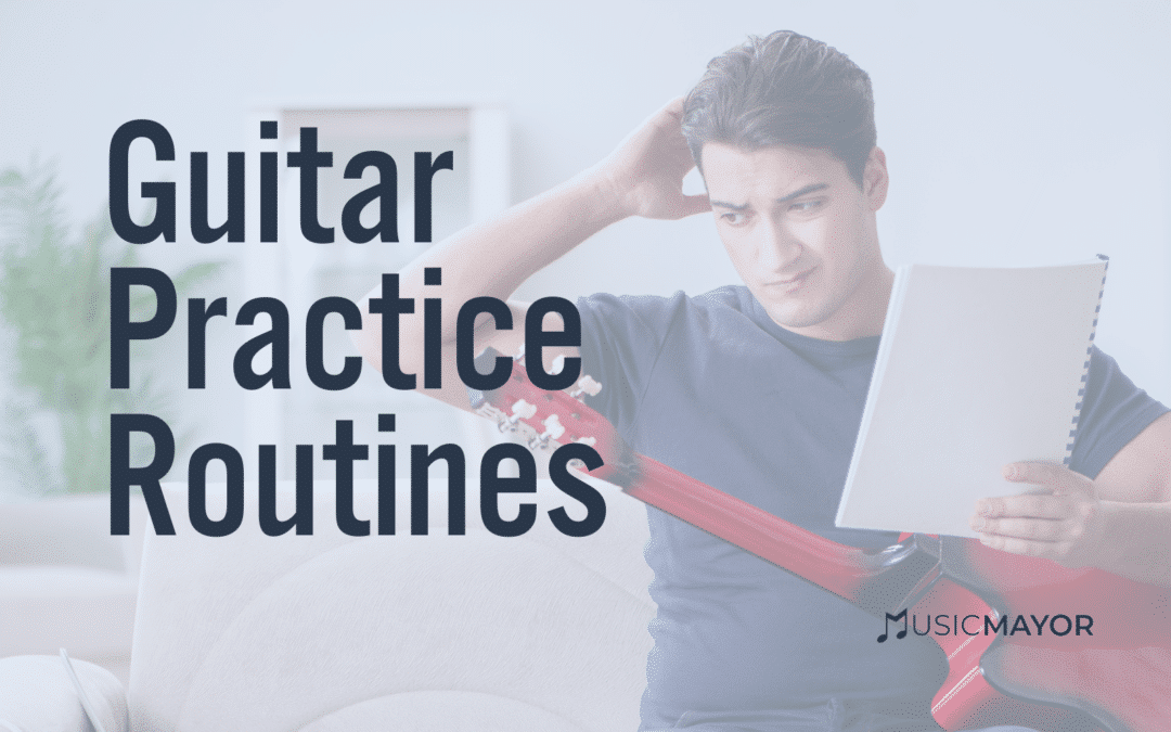 best guitar practice routines